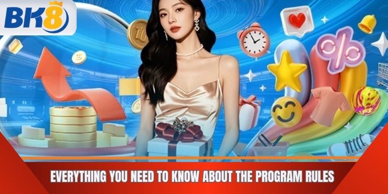 Everything You Need to Know About the Program Rules