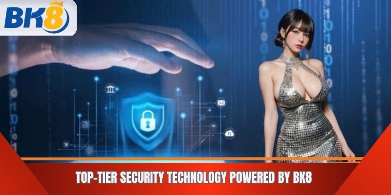 Top-Tier Security Technology Powered by BK8